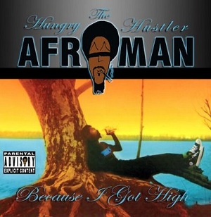 <i>Because I Got High</i> (album) 2000 studio album by Afroman