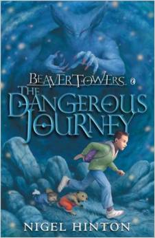 <i>Beaver Towers: The Dangerous Journey</i> 1986 novel by Nigel Hinton