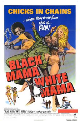 <i>Black Mama White Mama</i> 1972 film by Eddie Romero