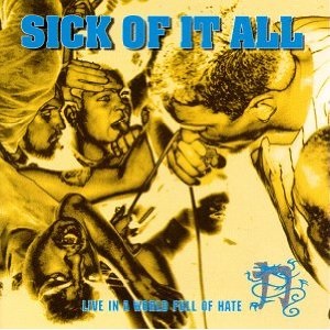 <i>Live in a World Full of Hate</i> 1995 live album by Sick of It All