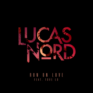 <span class="mw-page-title-main">Run on Love</span> 2013 single by Lucas Nord featuring Tove Lo