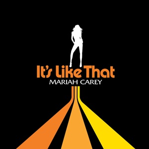 Its Like That (Mariah Carey song) 2005 single by Mariah Carey