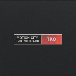 <span class="mw-page-title-main">TKO (Motion City Soundtrack song)</span> 2015 single by Motion City Soundtrack