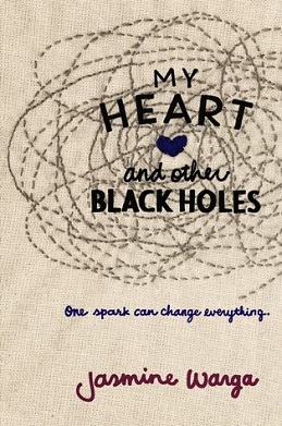 <i>My Heart and Other Black Holes</i> 2015 novel by Jasmine Warga