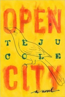 <i>Open City</i> (novel) 2011 novel by Nigerian-American writer Teju Cole