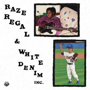 <i>Raze Regal & White Denim Inc.</i> 2023 studio album by Raze Regal and White Denim