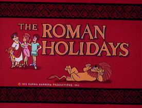 <i>The Roman Holidays</i> American TV series or program