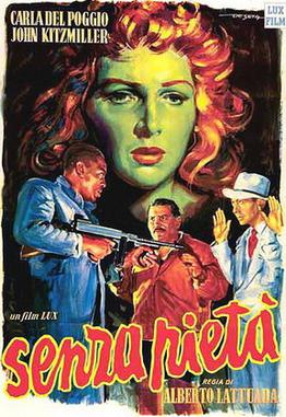 <i>Without Pity</i> (1948 film) 1948 film by Alberto Lattuada