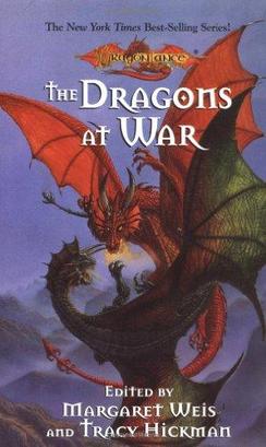 <i>The Dragons at War</i> 1996 anthology novel edited by Margaret Weis and Tracy Hickman