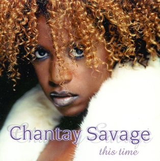 <i>This Time</i> (Chantay Savage album) 1999 studio album by Chantay Savage