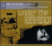 Under the Influence by Rob Swift.jpg