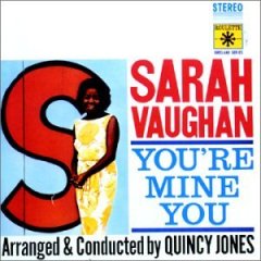 <i>Youre Mine You</i> 1962 studio album by Sarah Vaughan