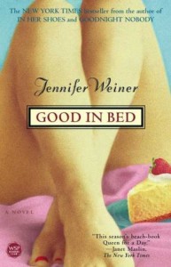 <i>Good in Bed</i> 2001 novel by Jennifer Weiner