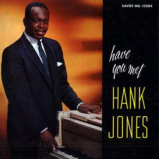 <i>Have You Met Hank Jones</i> 1956 studio album by Hank Jones