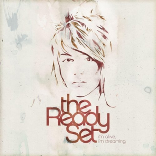 <i>Im Alive, Im Dreaming</i> 2010 studio album by The Ready Set