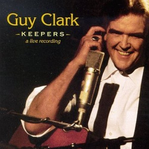 <i>Keepers</i> (Guy Clark album) live album by Guy Clark