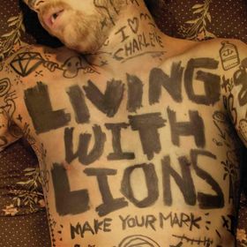 <i>Make Your Mark</i> 2008 studio album by Living with Lions