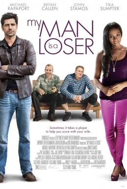 <i>My Man Is a Loser</i> 2014 American film