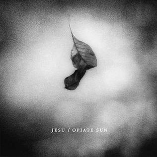 <i>Opiate Sun</i> 2009 EP by Jesu