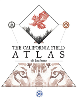 <i>The California Field Atlas</i> Book by Obi Kaufmann