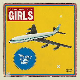 <span class="mw-page-title-main">This Ain't a Love Song (Scouting for Girls song)</span> 2010 single by Scouting for Girls