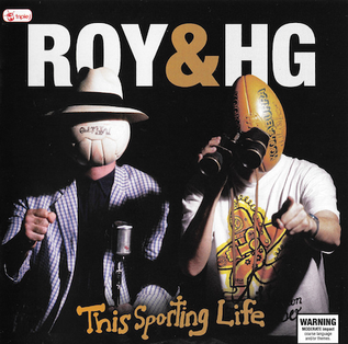 <i>This Sporting Life</i> (Roy & HG album) 2016 compilation album by Roy & HG