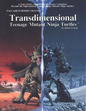 <i>Transdimensional Teenage Mutant Ninja Turtles</i> 1989 role-playing game supplement by Erick Wujcik