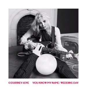 You Know My Name (Courtney Love song) 2014 single by Courtney Love