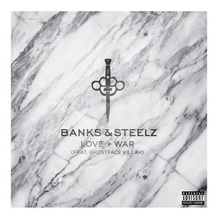 Love And War (Banks & Steelz Song) - Wikipedia