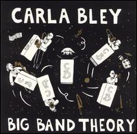 <i>Big Band Theory</i> 1993 studio album by Carla Bley