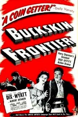 <i>Buckskin Frontier</i> 1943 film by Lesley Selander