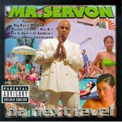 <i>Da Next Level</i> 1999 studio album by Mr. Serv-On