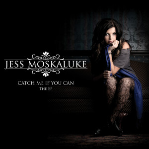 <i>Catch Me If You Can</i> (EP) 2012 EP by Jess Moskaluke