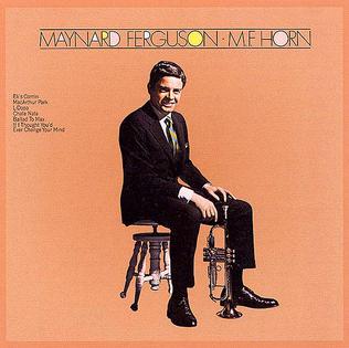 <i>M.F. Horn</i> (album) 1970 studio album by Maynard Ferguson