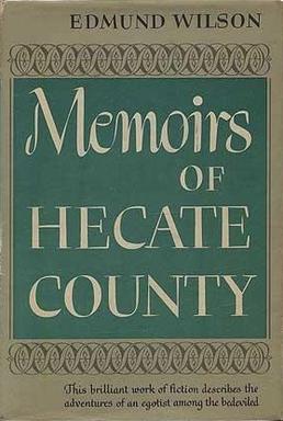 <i>Memoirs of Hecate County</i> 1946 work of fiction by American writer Edmund Wilson