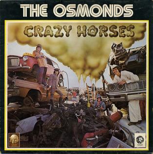 <i>Crazy Horses</i> (album) 1972 studio album by The Osmonds