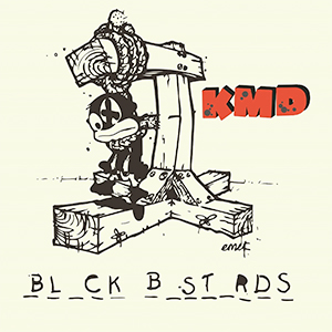 <i>Black Bastards</i> 2000 studio album by KMD