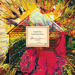 <i>Board Up the House</i> 2008 studio album by Genghis Tron