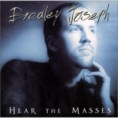 <i>Hear the Masses</i> 1994 studio album by Bradley Joseph