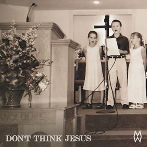 <span class="mw-page-title-main">Don't Think Jesus</span> 2022 song by Morgan Wallen