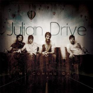 <i>My Coming Day</i> 2009 studio album by Julian Drive