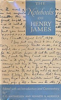 Notebooks of Henry James edited by F. O. Matthiessen and Kenneth Murdock, First edition 1947 Notebooks of Henry James - Mathiesssen.JPG