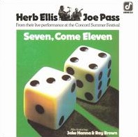 <i>Seven, Come Eleven</i> 1974 live album by Herb Ellis and Joe Pass