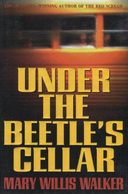 <i>Under the Beetles Cellar</i> 1995 suspense novel by Mary Willis Walker