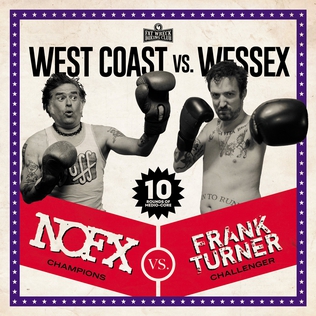 <i>West Coast vs. Wessex</i> 2020 studio album (split album) by NOFX and Frank Turner