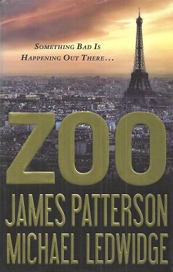 <i>Zoo</i> (Patterson novel) 2012 novel by James Patterson and Michael Ledwidge