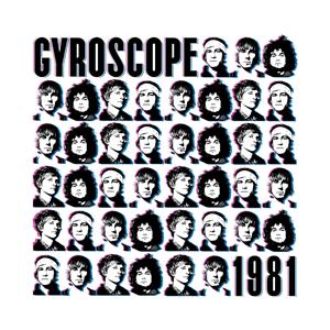 1981 (song) 2008 single by Gyroscope