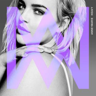 <span class="mw-page-title-main">Heavy (Anne-Marie song)</span> 2017 single by Anne-Marie