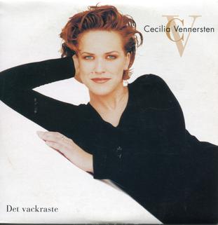 <span class="mw-page-title-main">Det vackraste</span> 1995 single by Cecilia Vennersten