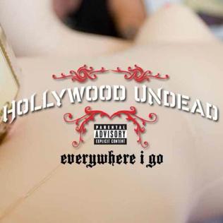 <span class="mw-page-title-main">Everywhere I Go (Hollywood Undead song)</span> 2009 single by Hollywood Undead